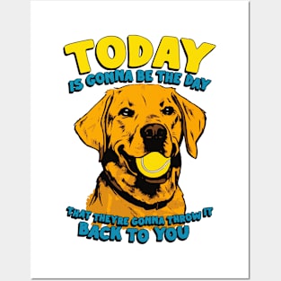 Today Is The Day Cute Dog Posters and Art